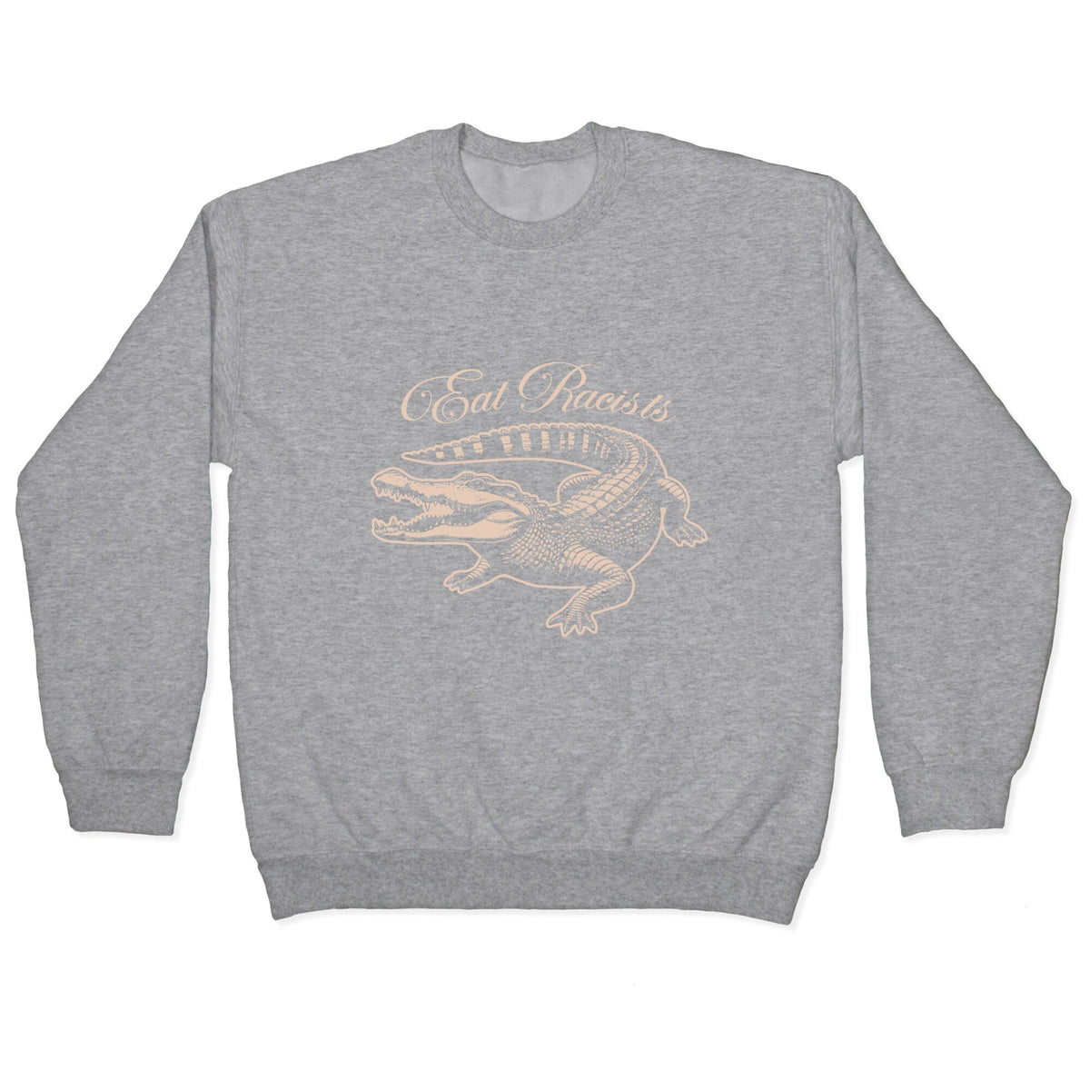 Eat Racists Crewneck Unisex