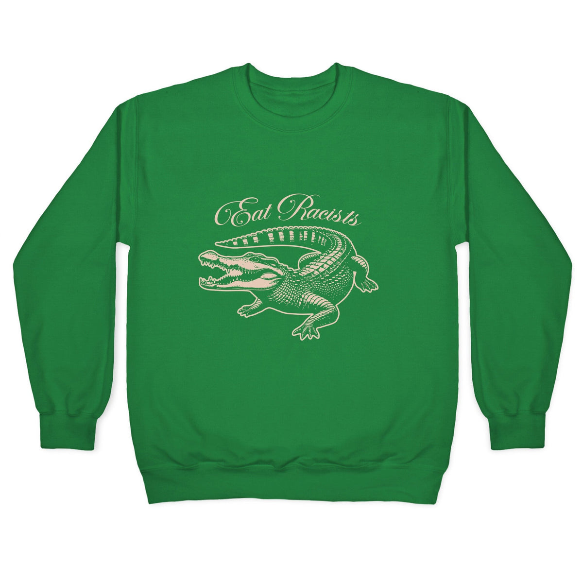 Eat Racists Crewneck Unisex