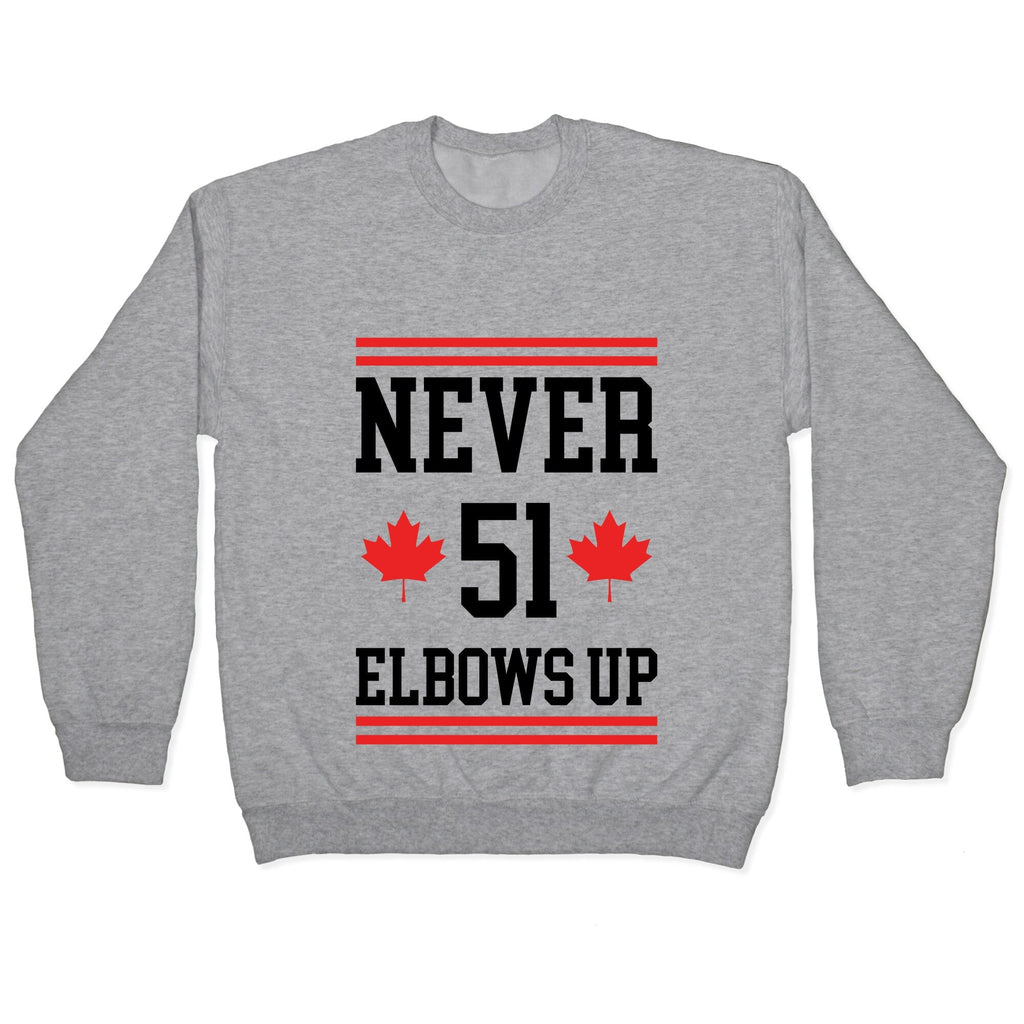 Elbows Up Never 51 Crewneck Unisex