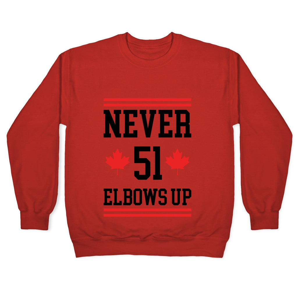 Elbows Up Never 51 Crewneck Unisex
