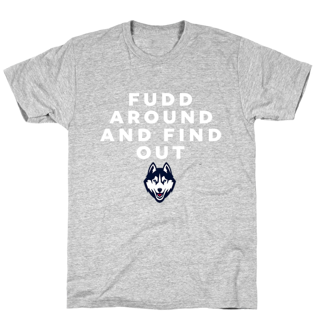 Fudd Around Find Out Unisex