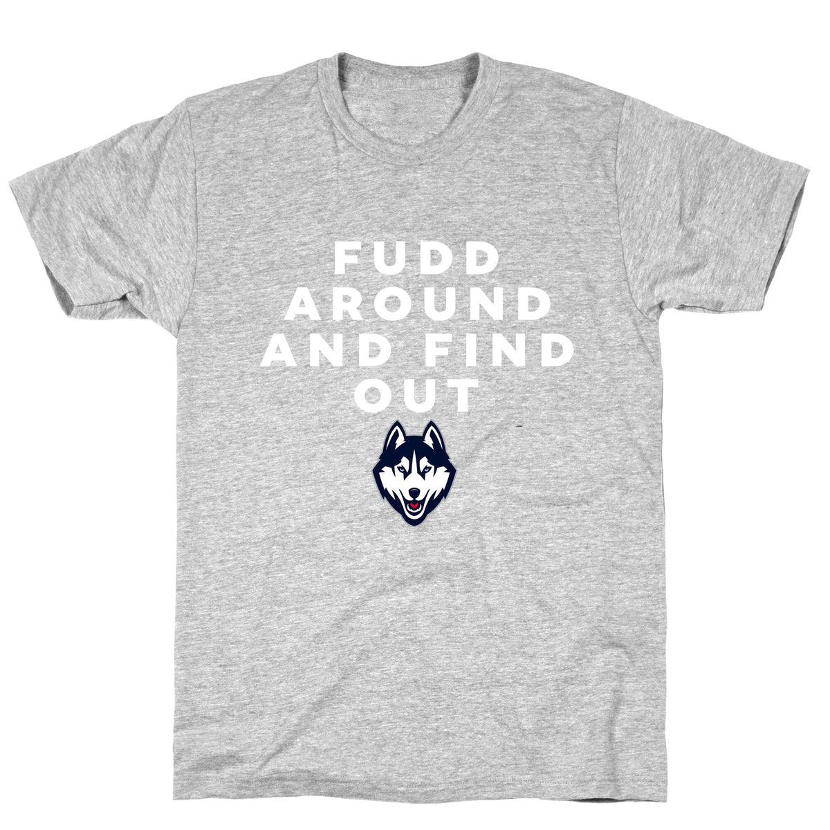 Fudd Around Find Out Unisex