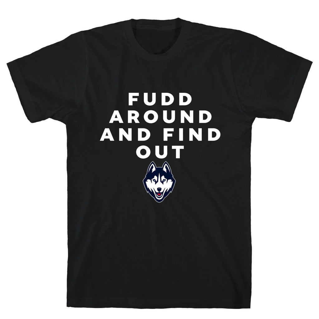Fudd Around Find Out Unisex