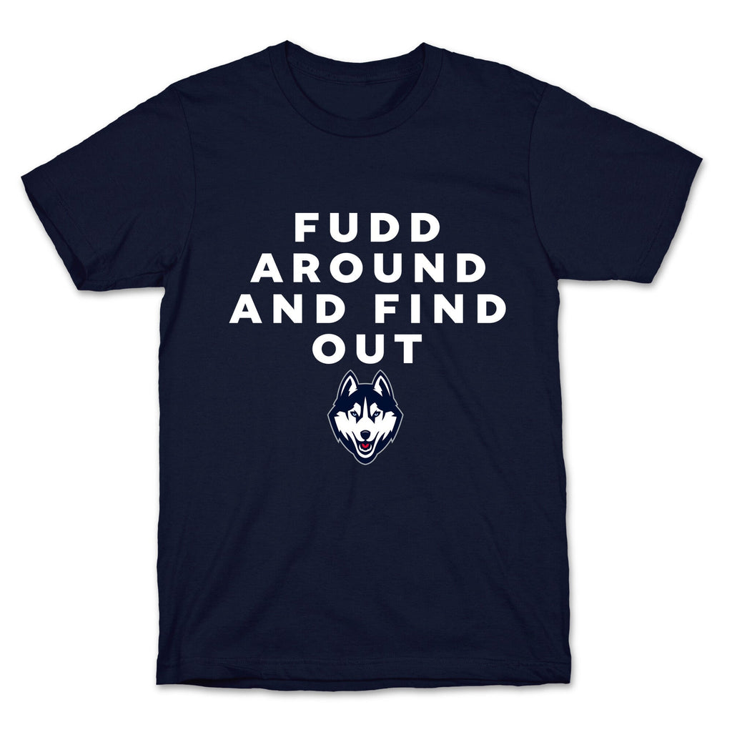 Fudd Around Find Out Unisex