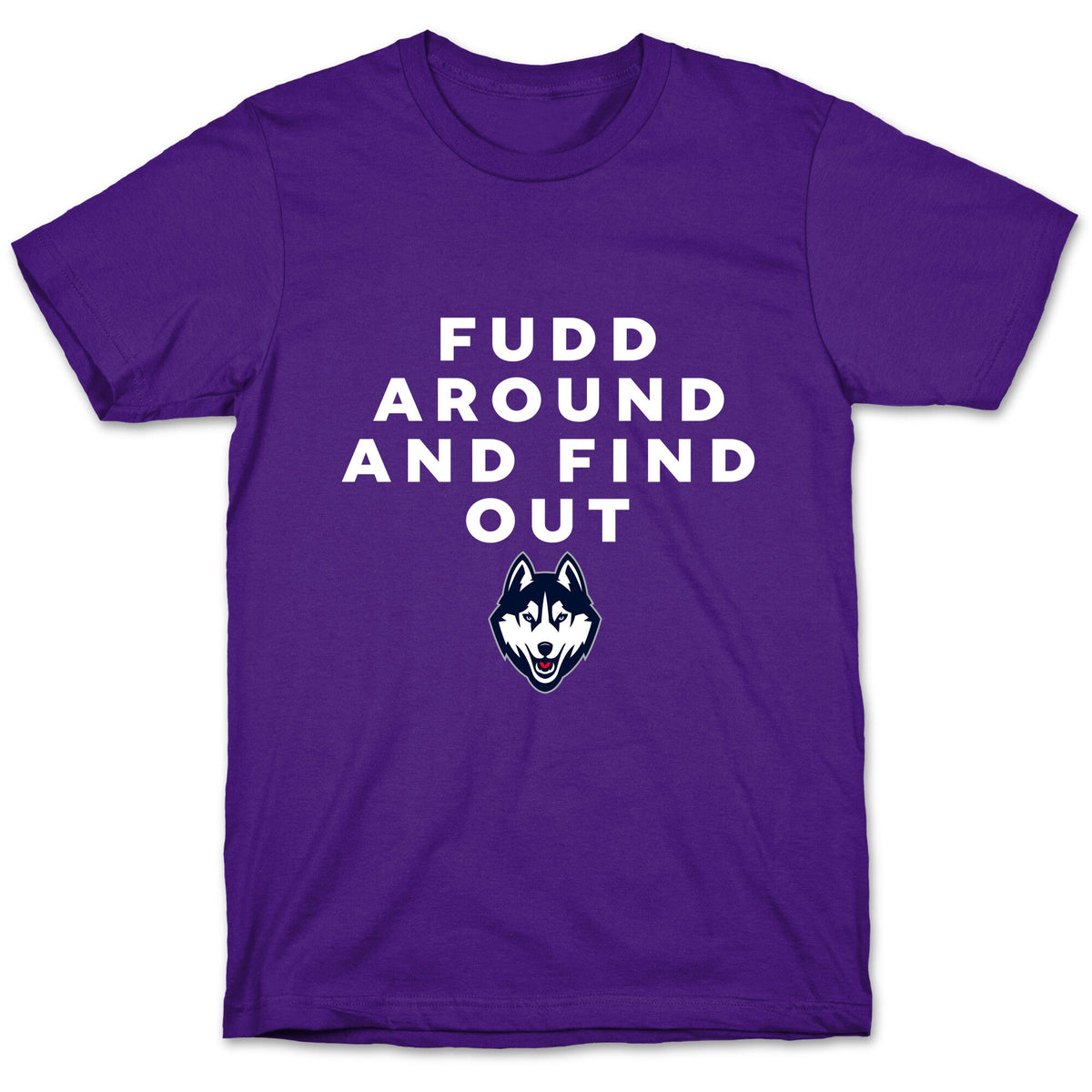 Fudd Around Find Out Unisex