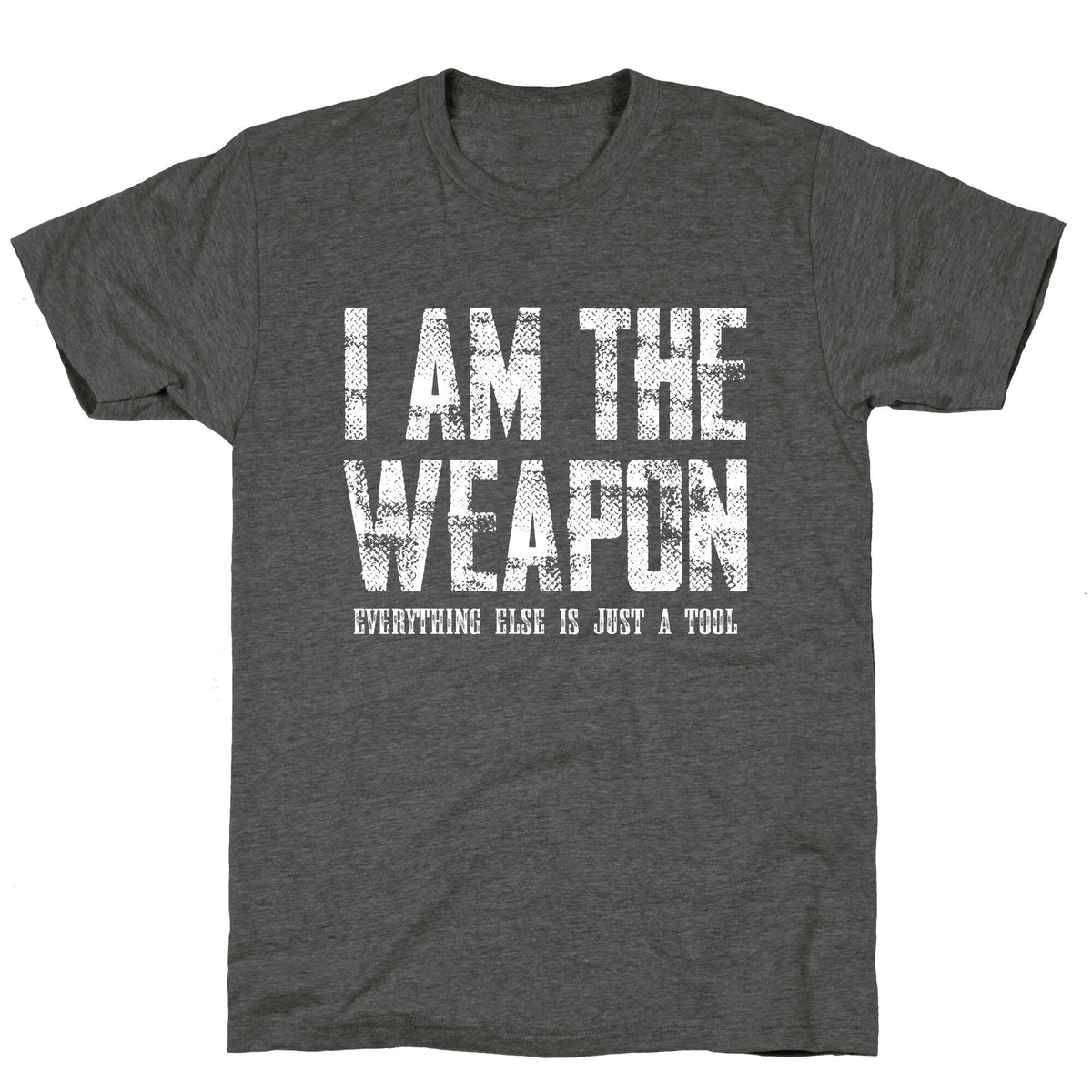I Am The Weapon Unisex Triblend Tee Unisex