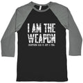 I Am The Weapon Baseball Tee Unisex