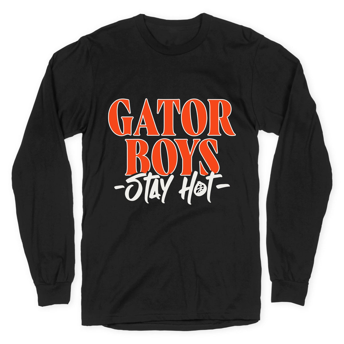 Gator Boys Stay Hot Florida Basketball Longsleeve Tee Unisex