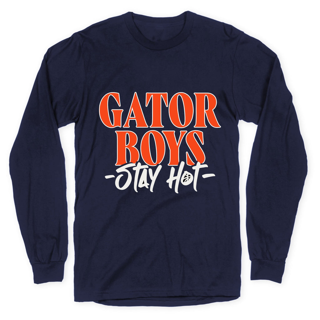 Gator Boys Stay Hot Florida Basketball Longsleeve Tee Unisex