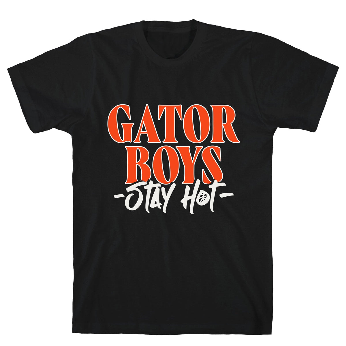 Gator Boys Stay Hot Florida Basketball Unisex