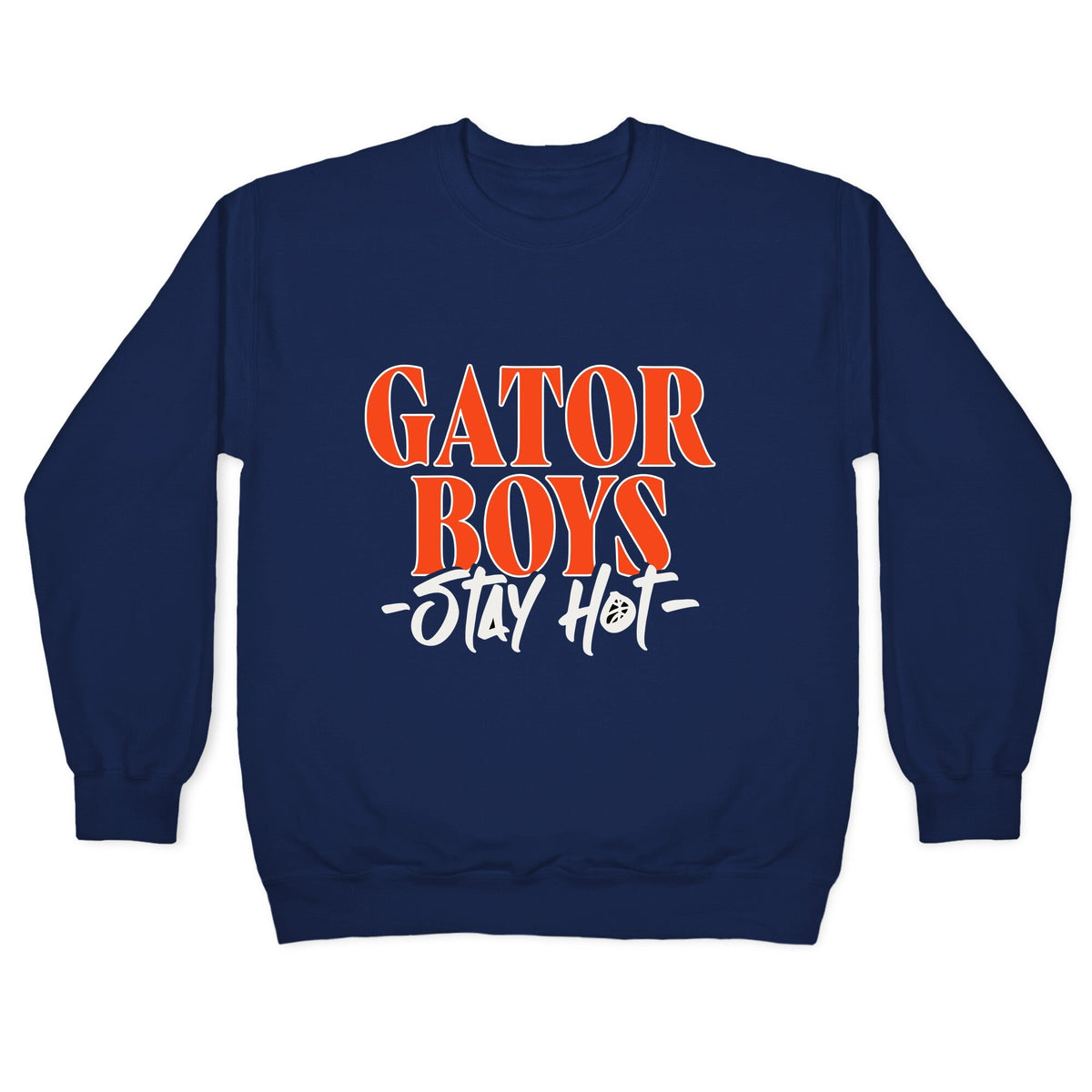 Gator Boys Stay Hot Florida Basketball Crewneck Unisex