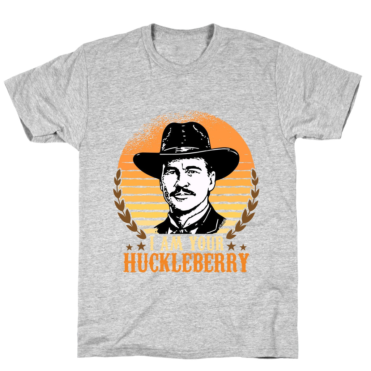 Im Your Huckleberry Unisex