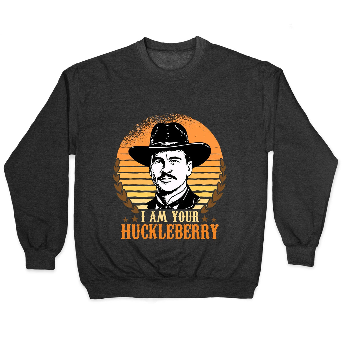 Im Your Huckleberry Crewneck Unisex