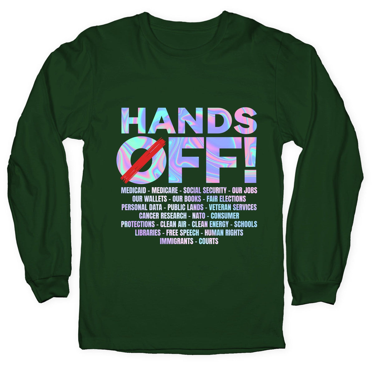 Hands Off Protest Longsleeve Tee Unisex