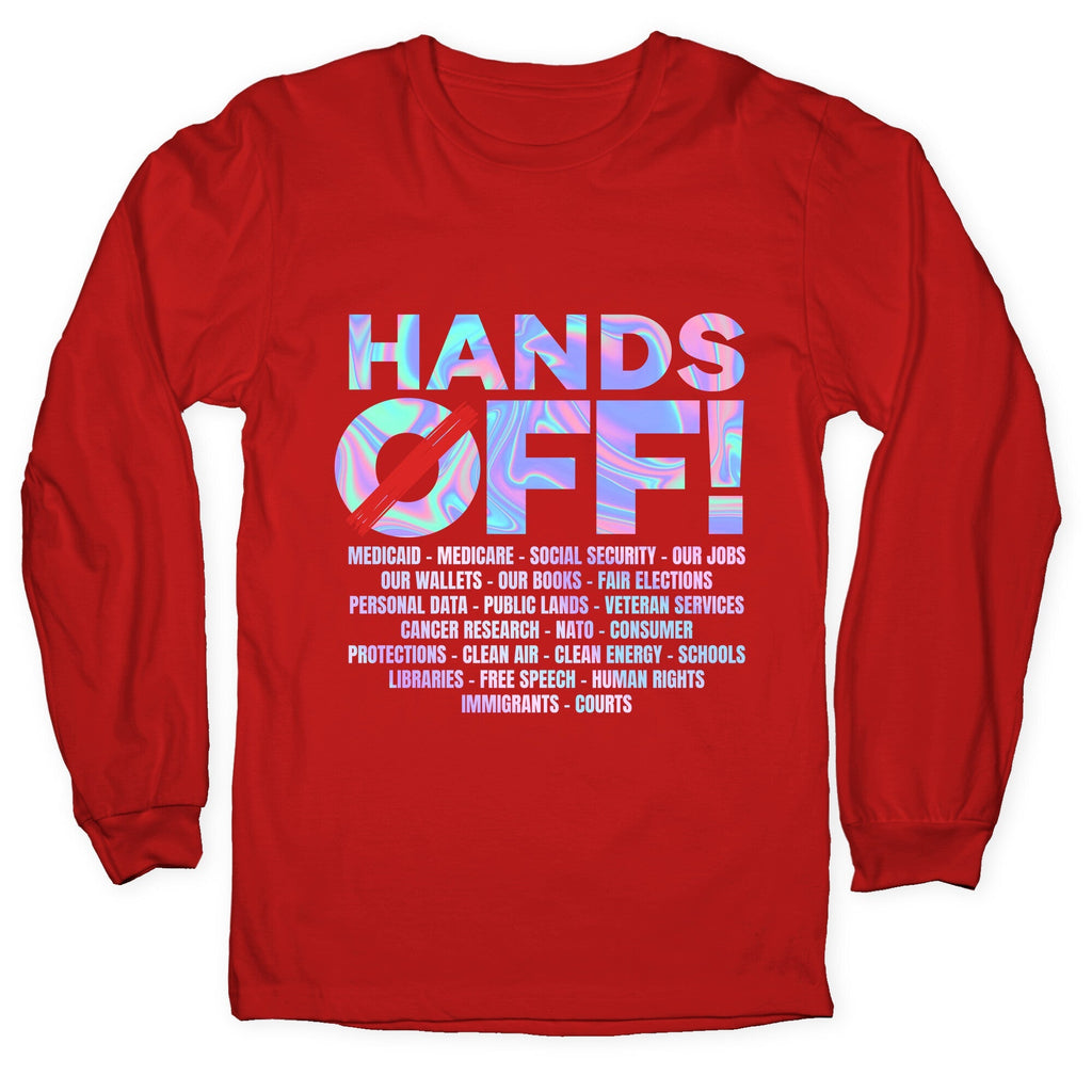 Hands Off Protest Longsleeve Tee Unisex