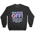 Hands Off Protest Crewneck Unisex