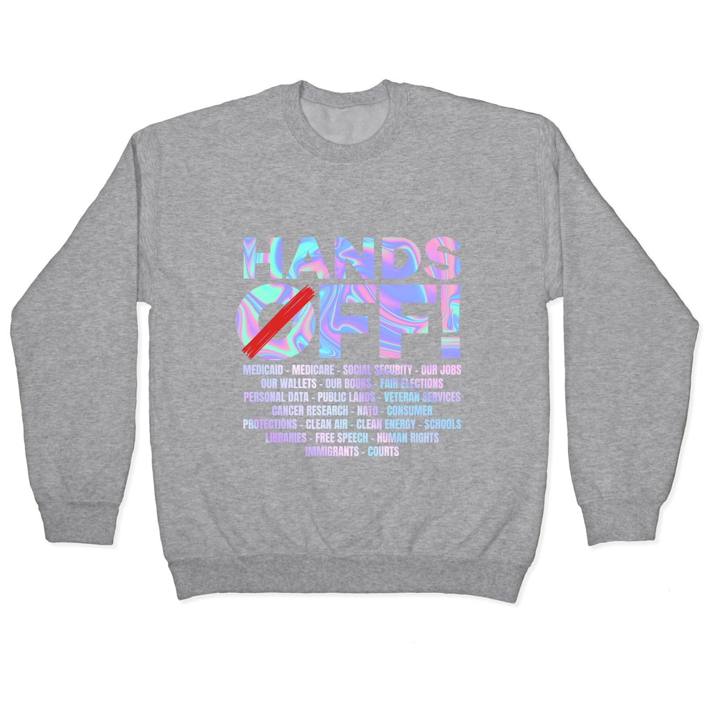 Hands Off Protest Crewneck Unisex