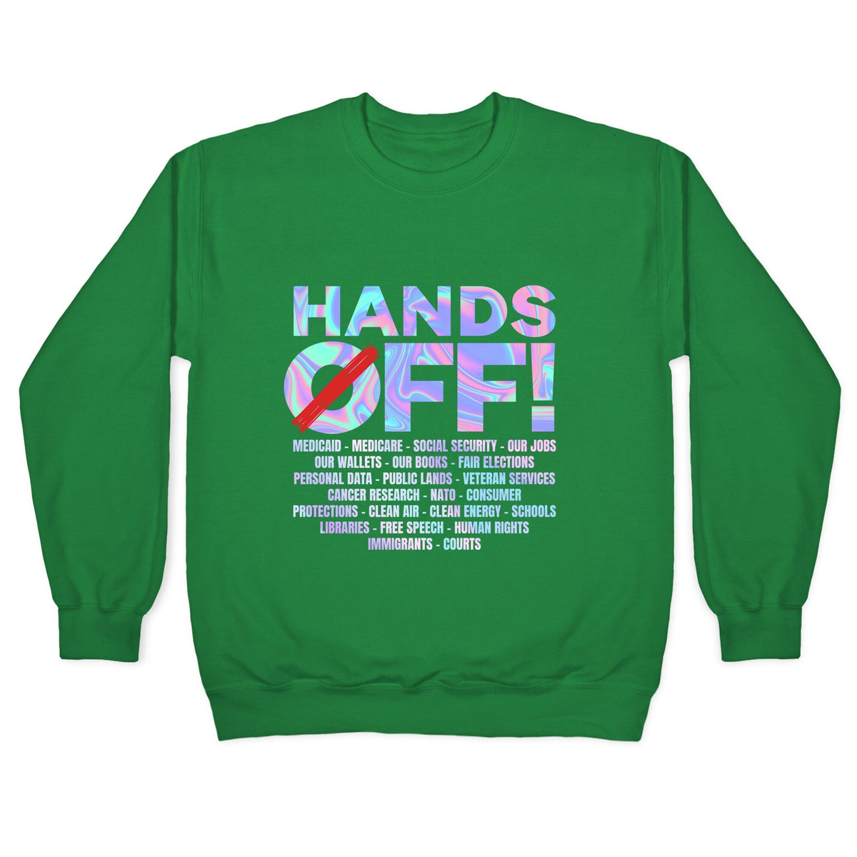 Hands Off Protest Crewneck Unisex