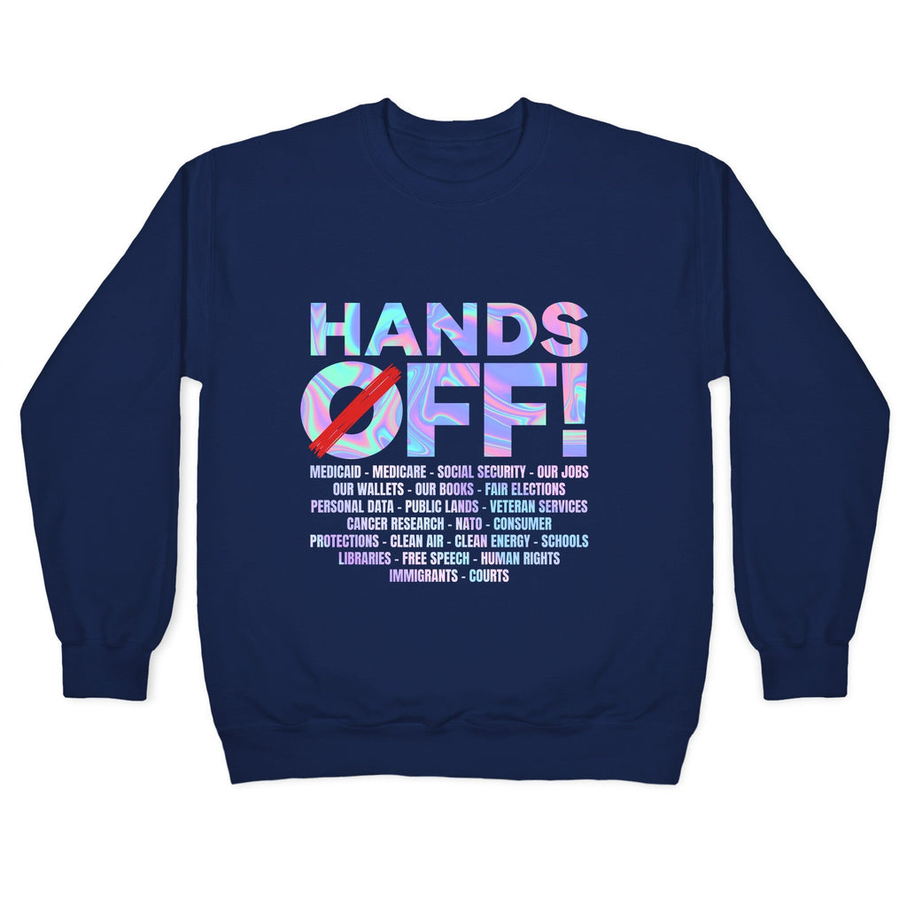 Hands Off Protest Crewneck Unisex