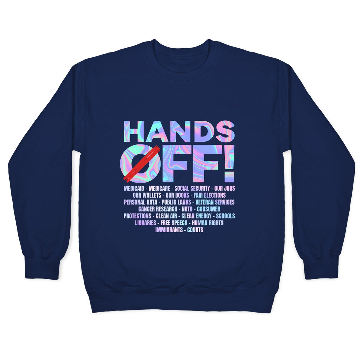 Hands Off Protest Crewneck Unisex