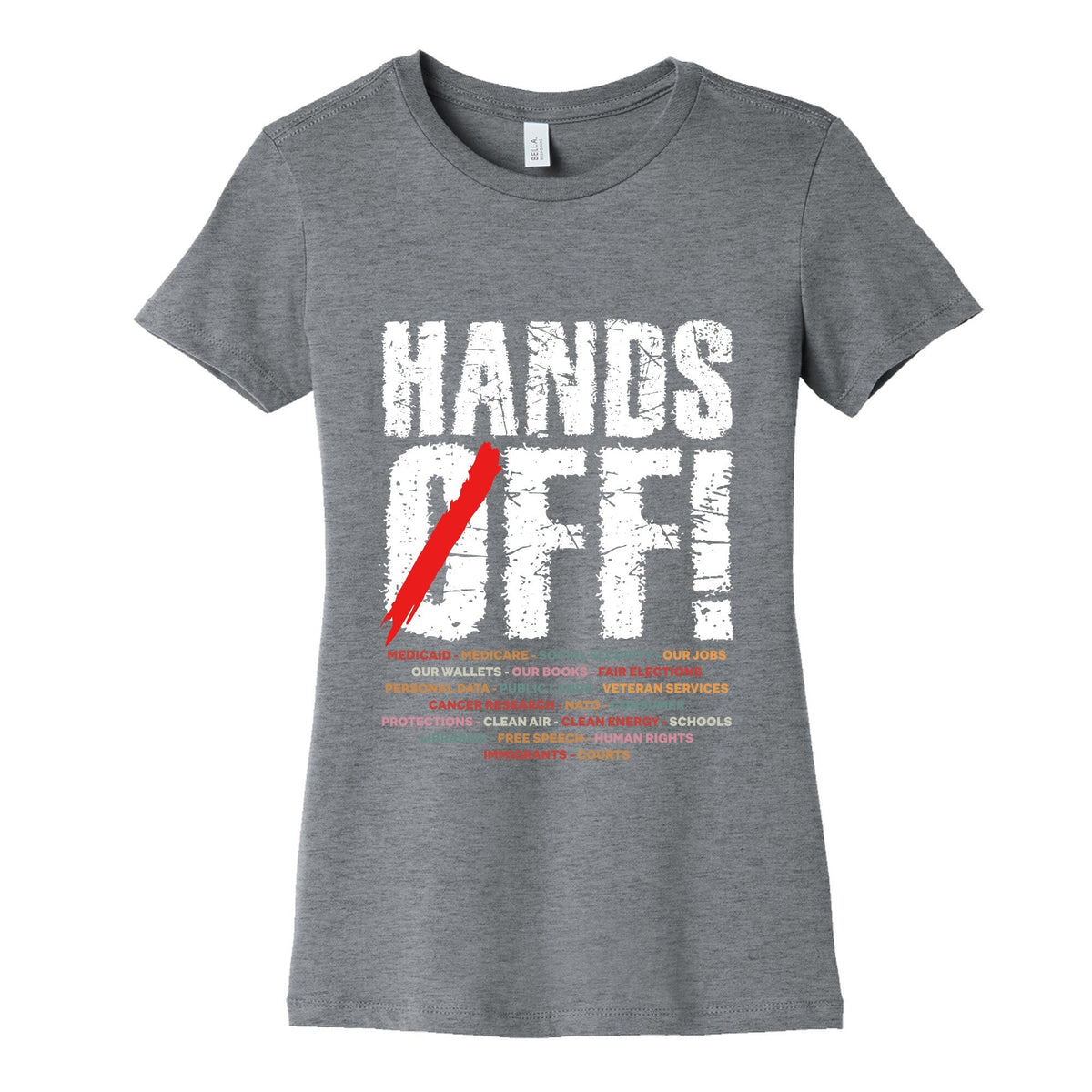 Hands Off Political Protest Womens Cotton Tee Unisex