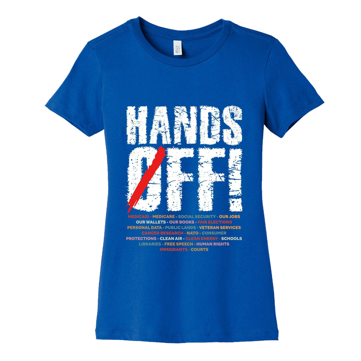 Hands Off Political Protest Womens Cotton Tee Unisex