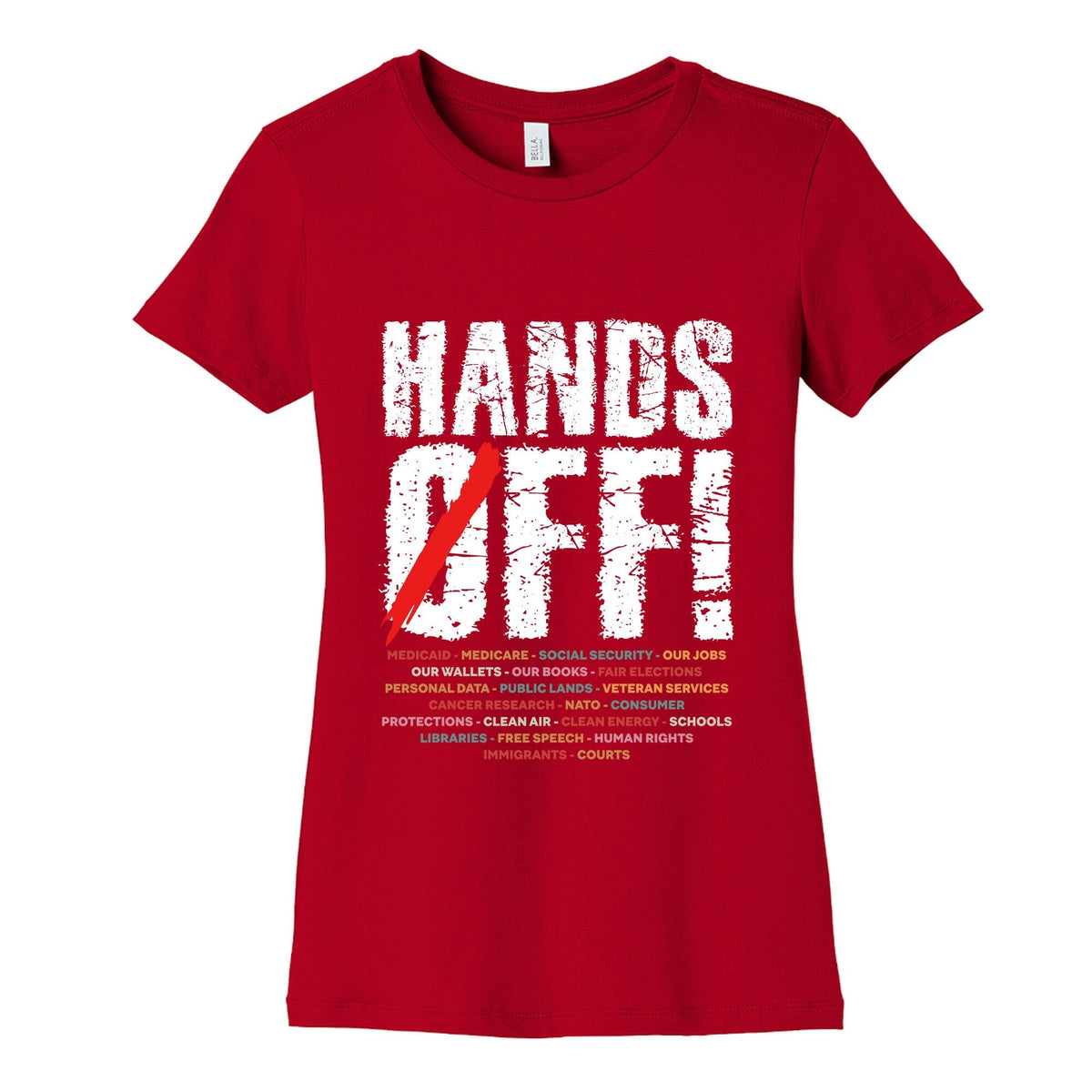 Hands Off Political Protest Womens Cotton Tee Unisex