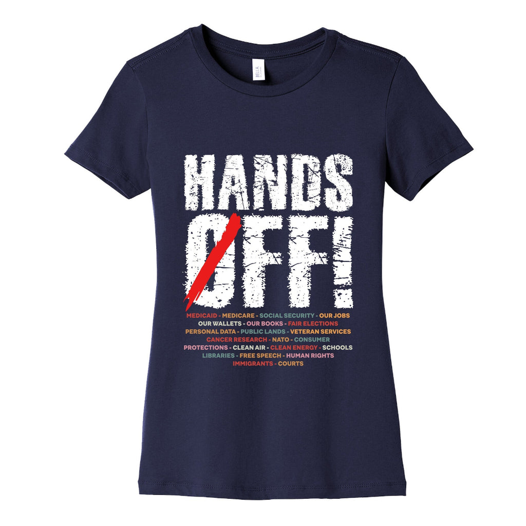 Hands Off Political Protest Womens Cotton Tee Unisex