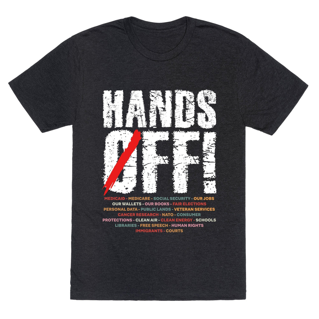 Hands Off Political Protest Unisex Triblend Tee Unisex