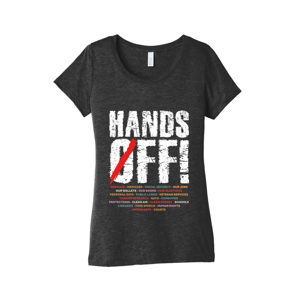 Hands Off Political Protest Womens Triblend Tee Unisex