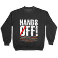 Hands Off Political Protest Crewneck Unisex