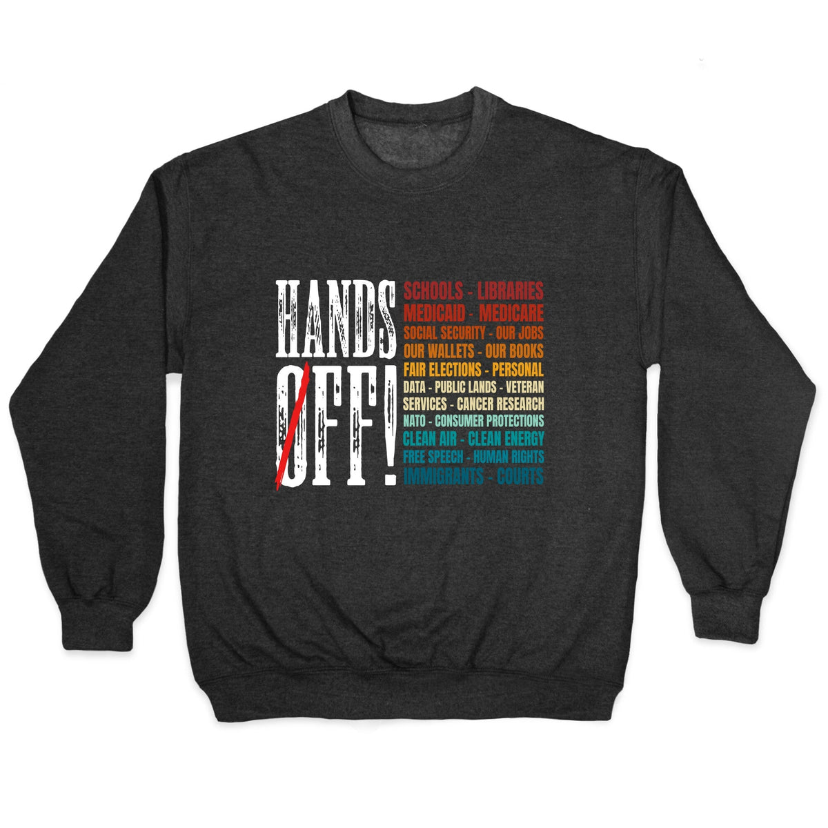 Hands Off Trump Protest Crewneck Unisex