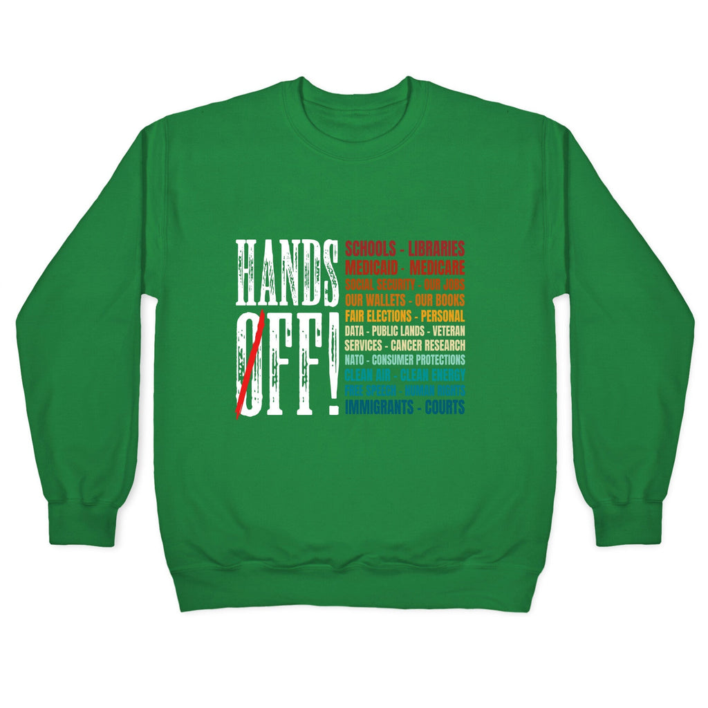 Hands Off Trump Protest Crewneck Unisex