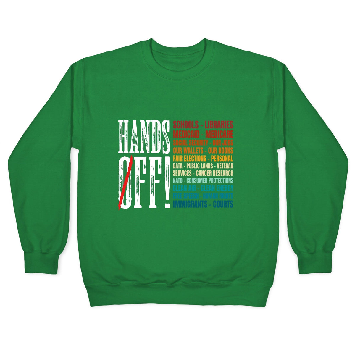 Hands Off Trump Protest Crewneck Unisex