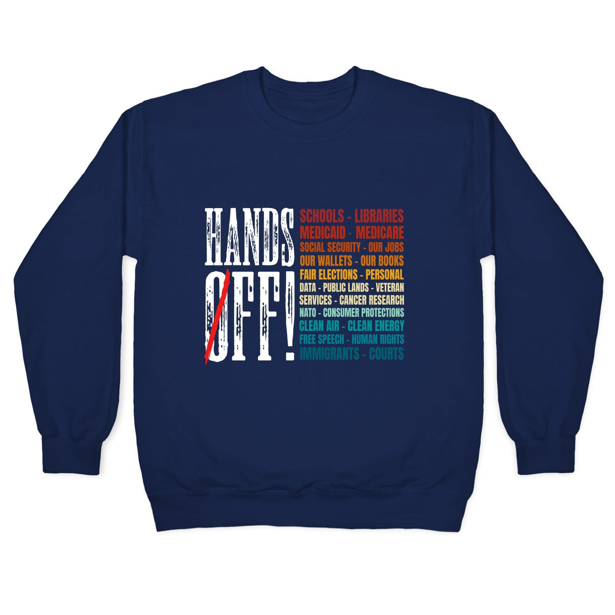 Hands Off Trump Protest Crewneck Unisex