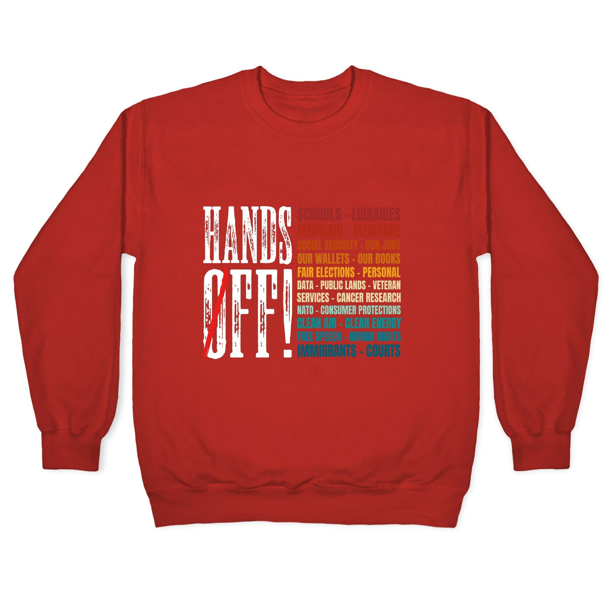 Hands Off Trump Protest Crewneck Unisex