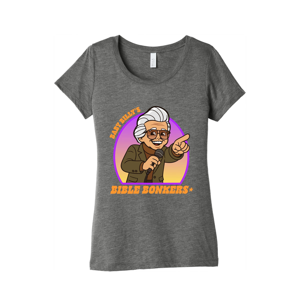 Baby Billy Bible Bonkers Womens Triblend Tee Unisex