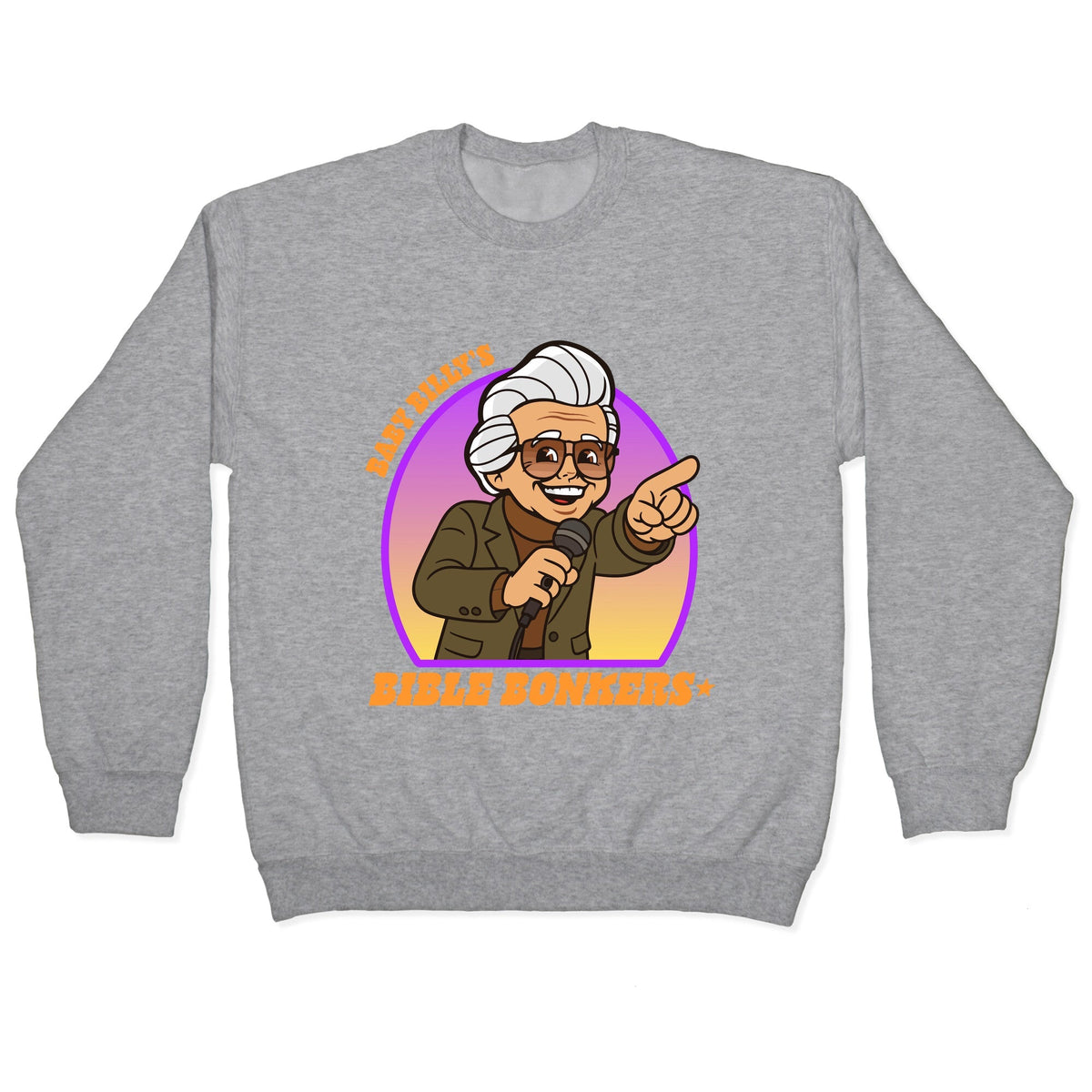 Baby Billy Bible Bonkers Crewneck Unisex