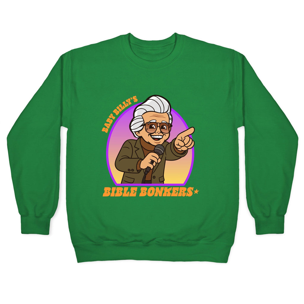 Baby Billy Bible Bonkers Crewneck Unisex