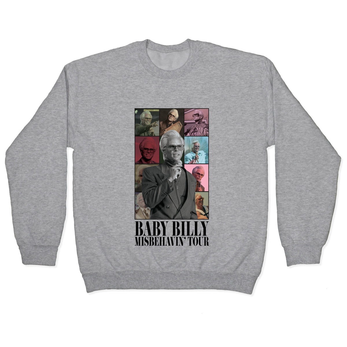 Baby Billy Misbehavin Tour Crewneck Unisex