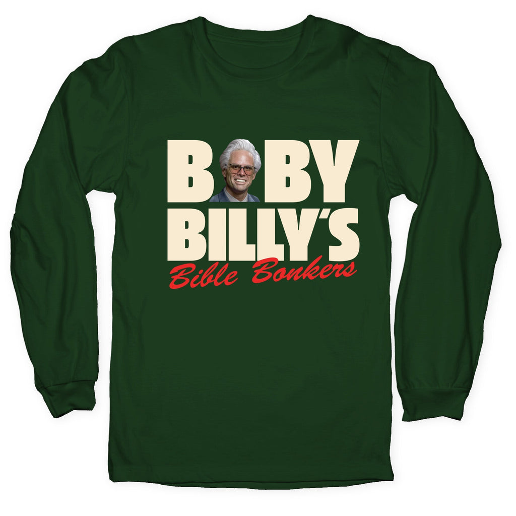 Baby Billys Bible Bonkers Longsleeve Tee Unisex