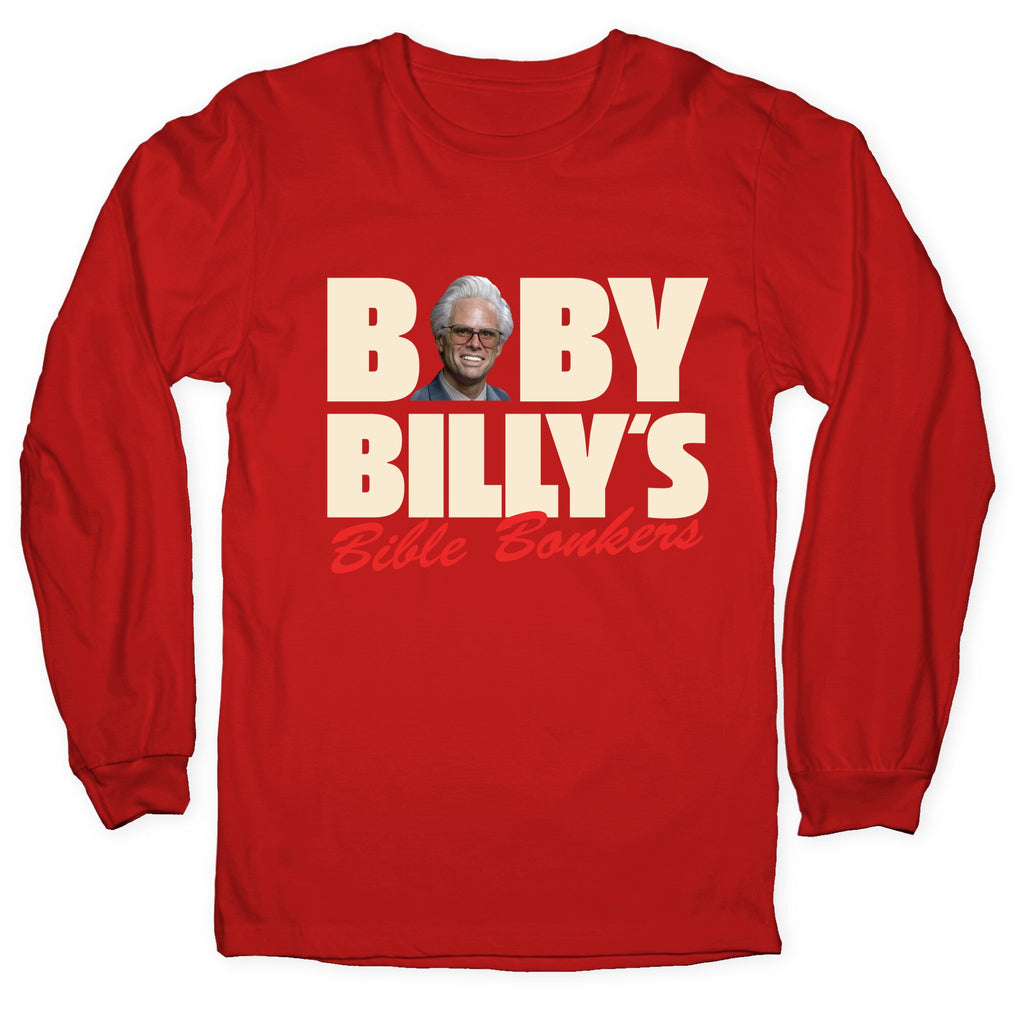Baby Billys Bible Bonkers Longsleeve Tee Unisex