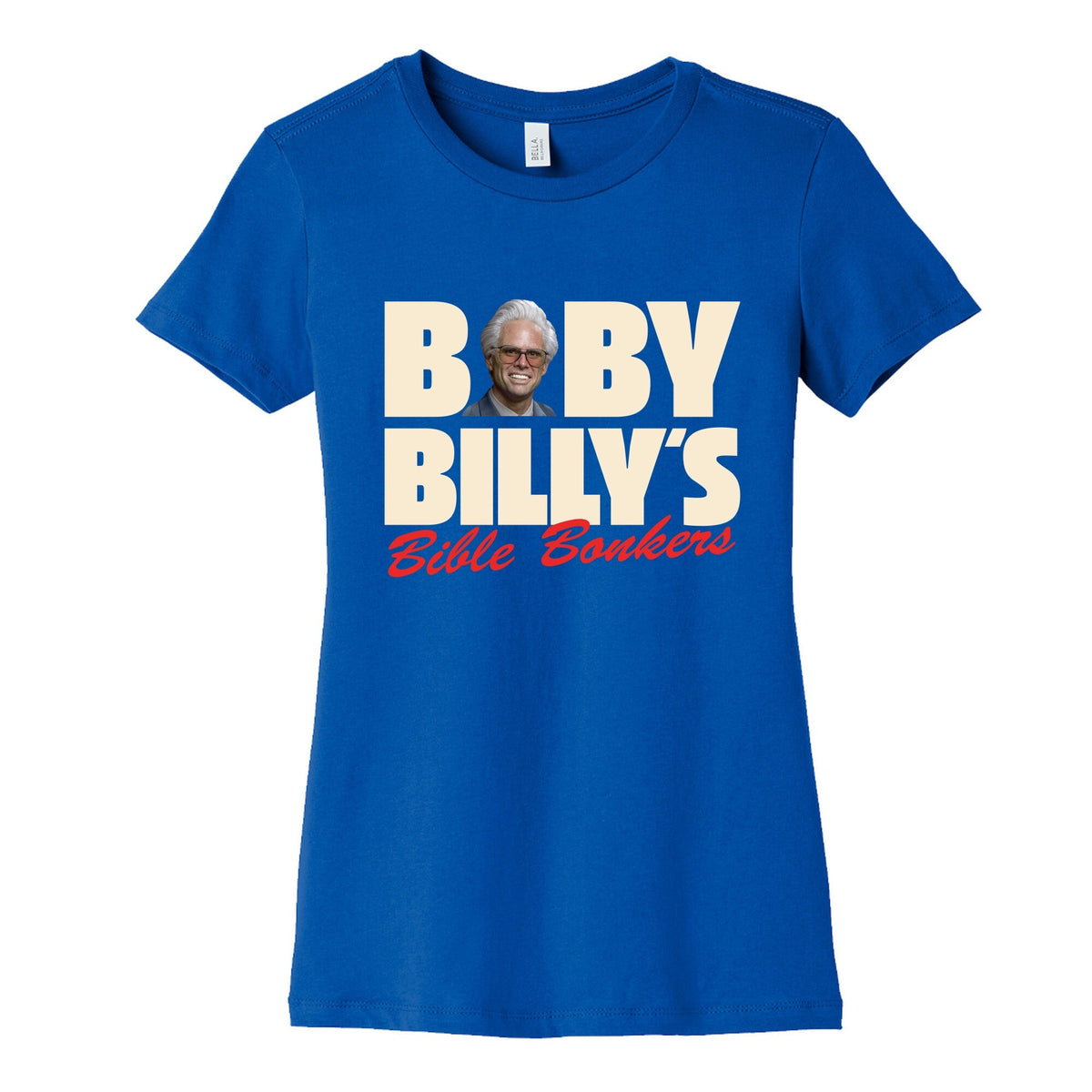 Baby Billys Bible Bonkers Womens Cotton Tee Unisex