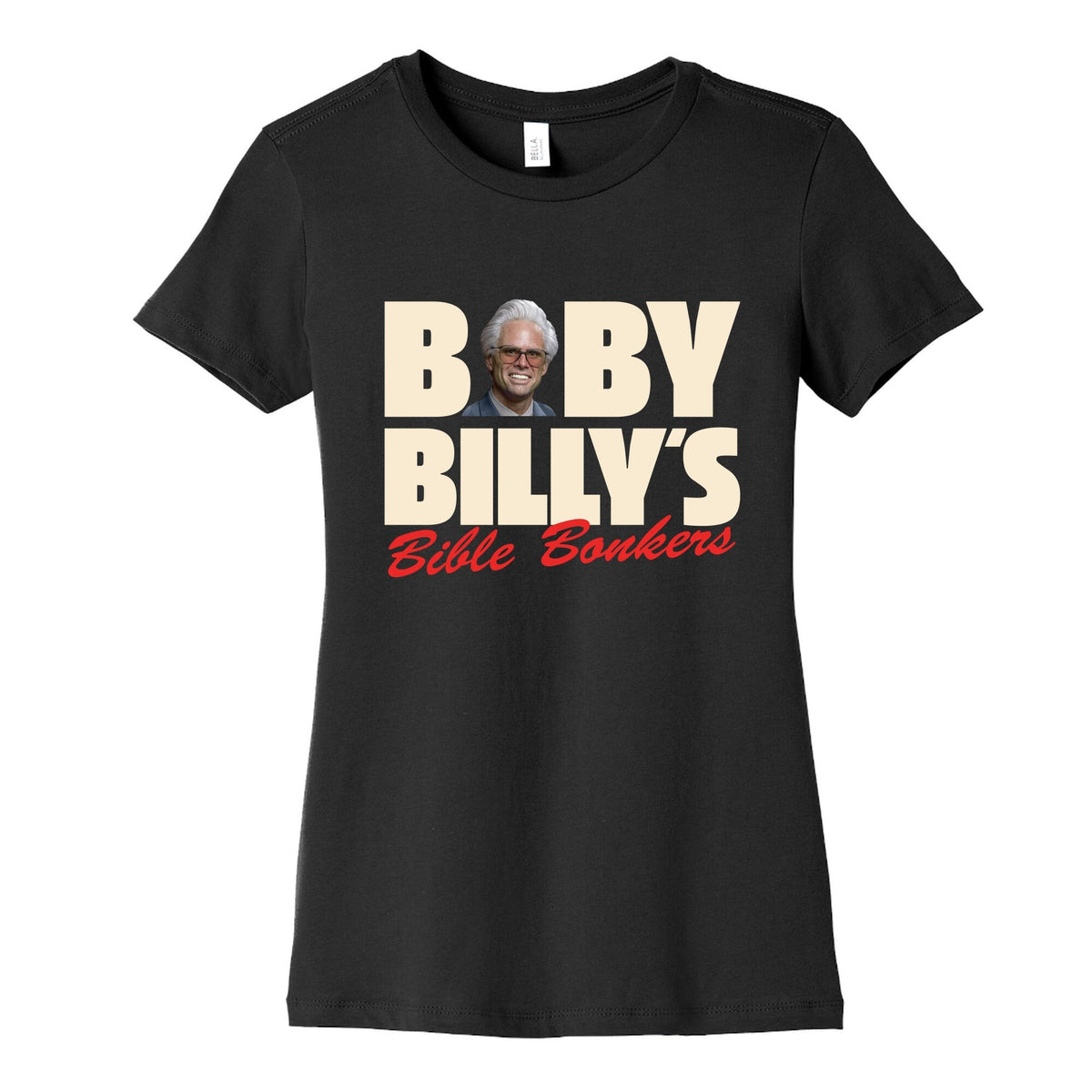 Baby Billys Bible Bonkers Womens Cotton Tee Unisex
