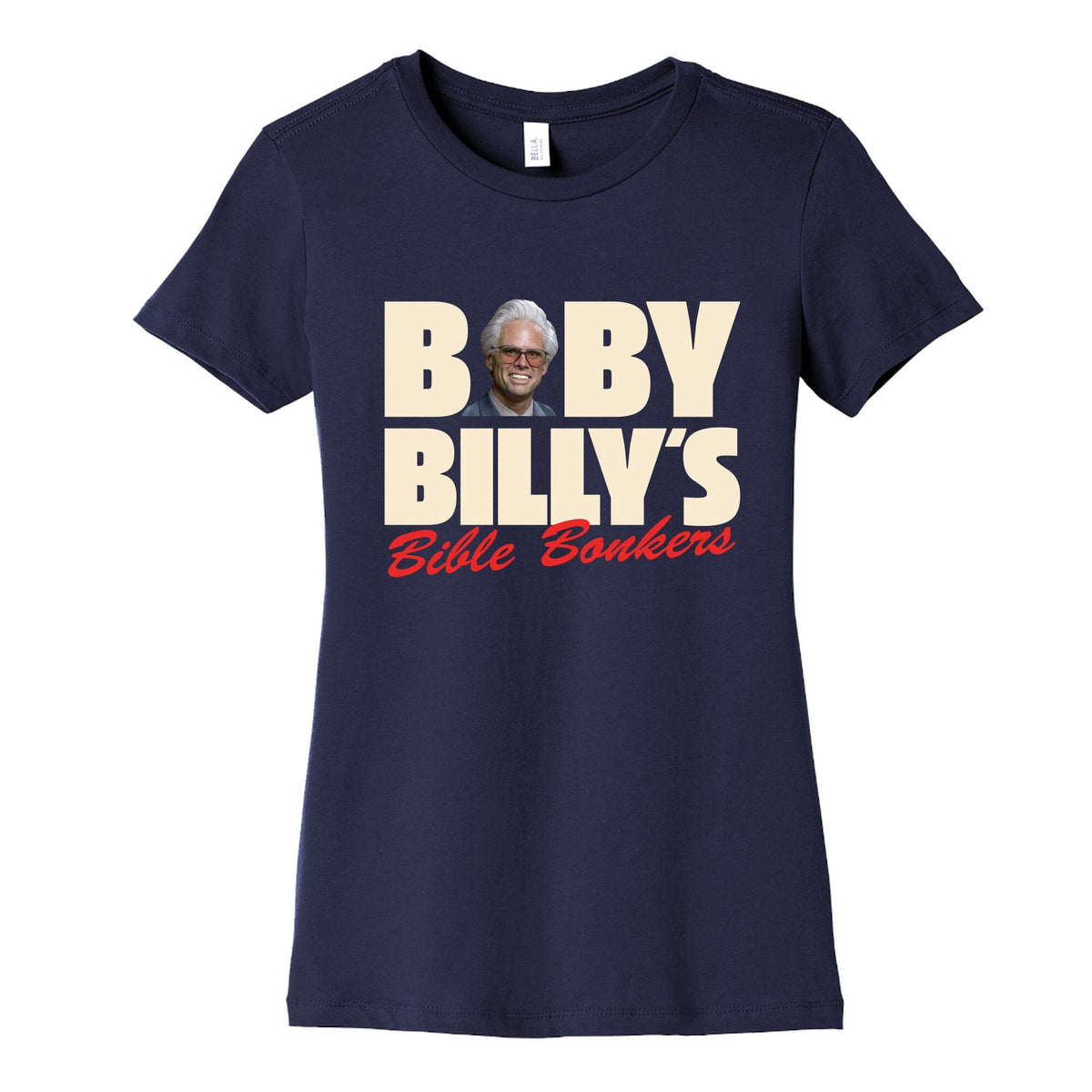 Baby Billys Bible Bonkers Womens Cotton Tee Unisex