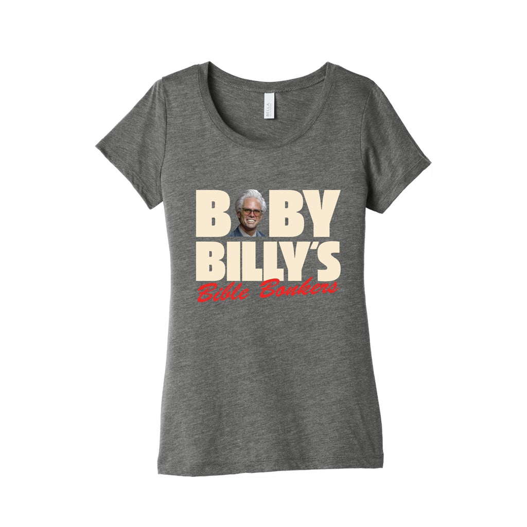 Baby Billys Bible Bonkers Womens Triblend Tee Unisex