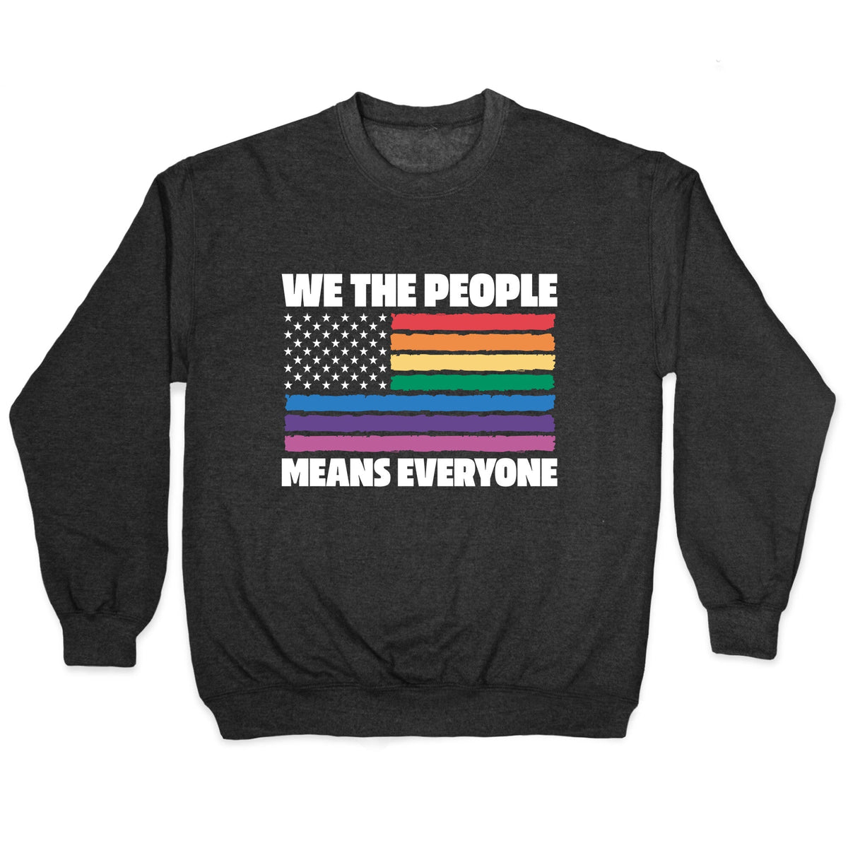 Rainbow Flag We The People Crewneck Unisex