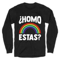Homo Estas Rainbow Pride Longsleeve Tee Unisex