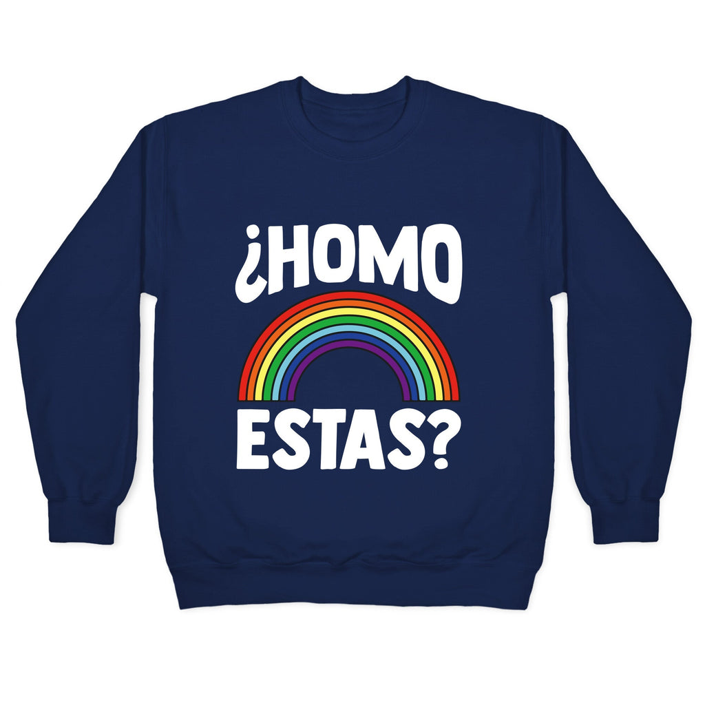 Homo Estas Rainbow Pride Crewneck Unisex