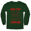 Dad Tax Longsleeve Tee Unisex